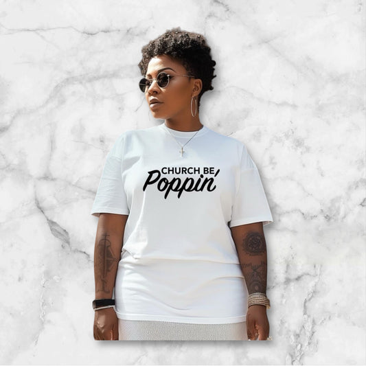 "Church Be Poppin" Short Sleeve T-Shirt